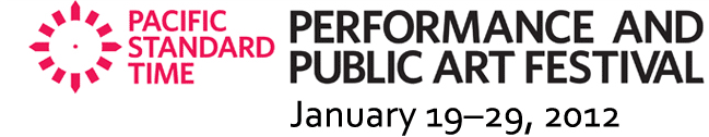 Pacific Standard Time Festival: January 19-29, 2012